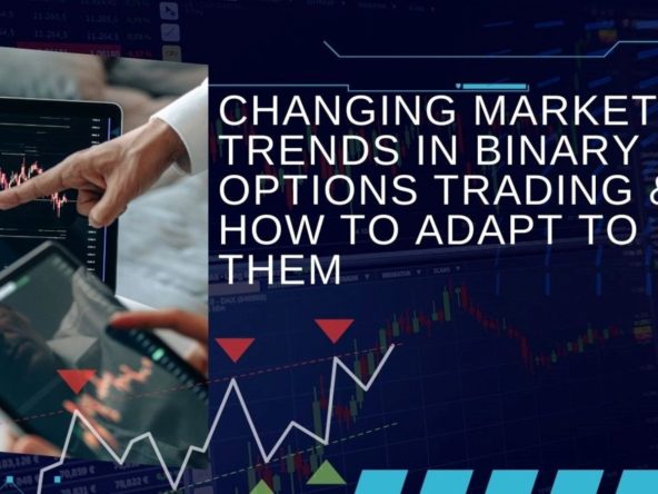 how-to-adapt-binary-options-trading-strategies-to-changing-market-trends